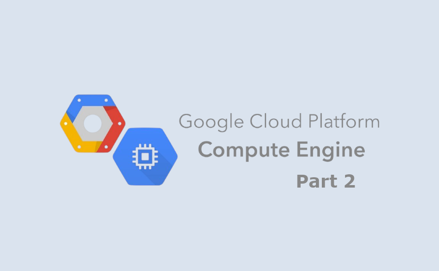 Deploying Django to Google Cloud Platform - Compute Engine: Part 2